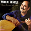 Umudumun Trks Murat Sincer