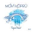 Ezgisel Dler Mavi Kpr