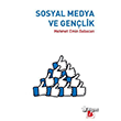 Sosyal Medya Ve Genlik Bir Yaynclk