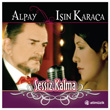 Sessiz Kalma Alpay ve In Karaca