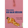 Oltaya Taklan Her Balk Gzeldir Omega Yaynlar