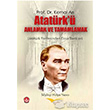 Atatrk  Anlamak ve Tamamlamak Atatrk Portresinden Eksik Renkler Kitapana Yaynevi