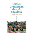 Dsel Ufuklardan Gerek Ufuklara Mahya Yaynlar