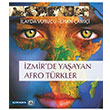 zmir`de Yaayan Afro Trkler Altn Nokta Yaynevi