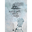 Ky`ya, Gl`e, Ada`ya Haiku Yitik lke Yaynlar
