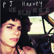 Uh Huh Her Pj Harvey