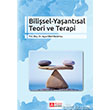 Bilisel-Yaantsal Teori ve Terapi Pegem Yaynlar