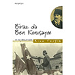 Biraz da Ben Konuaym letiim Yaynlar