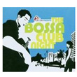 Bossa Clup Noght D. J. Ralph Richt