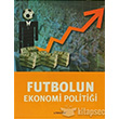 Futbolun Ekonomi Politii Literatr Yaynclk