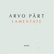 Lamentate Arvo Part
