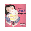 Demek Abla Oluyorsun 1001 iek