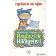 Akll Kzlar ve Olanlar in Haylazlk Hikayeleri : Tepetaklak Bir Olan 1001 iek Kitaplar