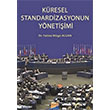Kresel Standardizasyonun Ynetiimi Siyasal Kitabevi