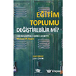 Eitim Toplumu Deitirebilir mi? An Yaynclk