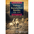 Trkiye Kurulurken Krtler 1916 1920 letiim Yaynlar