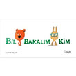 Bil Bakalm Kim Redhouse Kidz Yaynlar