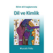 Bilim Dili Balamnda Dil ve Kimlik Umuttepe Yaynlar