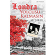 Londra Yolcusu Kalmasn Ozan Yaynclk