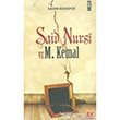 Said Nursi ve Mustafa Kemal Yeni Asya Neriyat