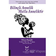 Bilinli Annelik Mutlu Anneliktir Akademisyen Kitabevi