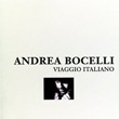 Viaggio Italiano Andrea Bocelli