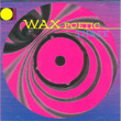 Three Wax Poetic