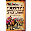 Trkiyede Devecilik Kltr Ve Deve Greleri Gece kitapl
