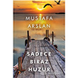 Sadece Biraz Huzur Cinius Yaynlar