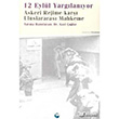 12 Eyll Yarglanyor Askeri Rejime Kar Uluslararas Mahkeme Belge Yaynlar
