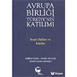 Avrupa Birlii ve Trkiye`nin Katlm Belge Yaynlar