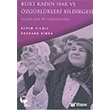 Krt Kadn Hak ve zgrlkleri Bildirgesi Amlama ve Yorumlama Belge Yaynlar
