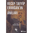 Recep Tayyip Erdoan`n Yazlmam Anlar Belge Yaynlar