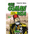 Bizim Kahramanlarmz Plevne Kahraman Gazi Osman Paa Gen Hayat Yaynlar