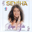 Rya Gibi Seniha