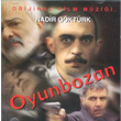 Oyun Bozan Nadir Gktrk