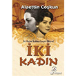 ki Kadn ki Mutsuz Kadnn Gerek Hikayesi Bilge Karnca Yaynlar