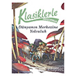 Klasiklerle Tanyorum Dnya nn Merkezine Yolculuk Doan Egmont Yaynclk