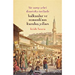 Bir Saray ehri Dimetoka zelinde Balkanlar ve Osmanl`nn Kurulu Yllar Beyan Yaynclk