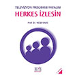 Televizyon Program Yapalm Herkes zlesin Derin Yaynlar