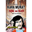 Fatih`in Fedaisi Kara Murat Ak ve Kan Bilge Karnca Yaynlar