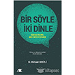 Bir Syle ki Dinle Akademik Kitaplar
