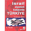 srail ve Siyonizm Kskacnda Trkiye Bilge Karnca Yaynlar
