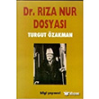 Dr. Rza Nur Dosyas Bilgi Yaynevi