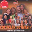 ocuklar Duymasn