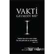 Vakti Gelmedi Mi? Sleymaniye Vakf Yaynlar