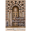 Sultan Kalavun Ve Olu Yeditepe Yaynevi