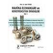 Makine Elemanlar ve Konstrksiyon rnekleri Cilt 1 alayan Kitabevi