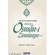 Hazret-i Osman- Zinnureyn (r.a.) amlca Basm Yayn