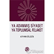 Ya Adanm Siyaset Ya Toplumsal Felaket Vivo Yaynevi